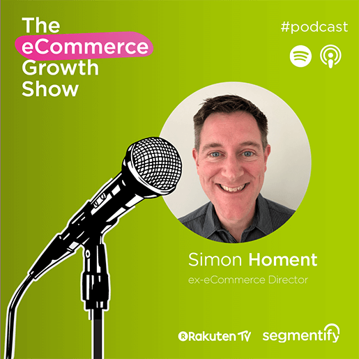 Managing rapid eCommerce growth & planning for long term success with Simon Homent