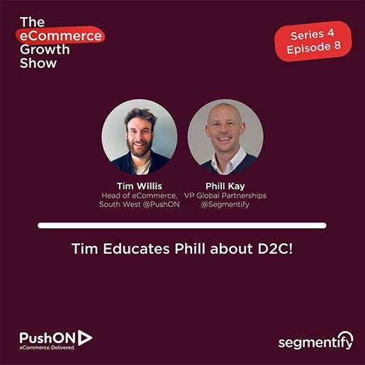 Tim Educates Phill about D2C! – Tim Willis