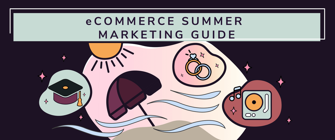 All Aspects of 8 eCommerce Summer Marketing Ideas