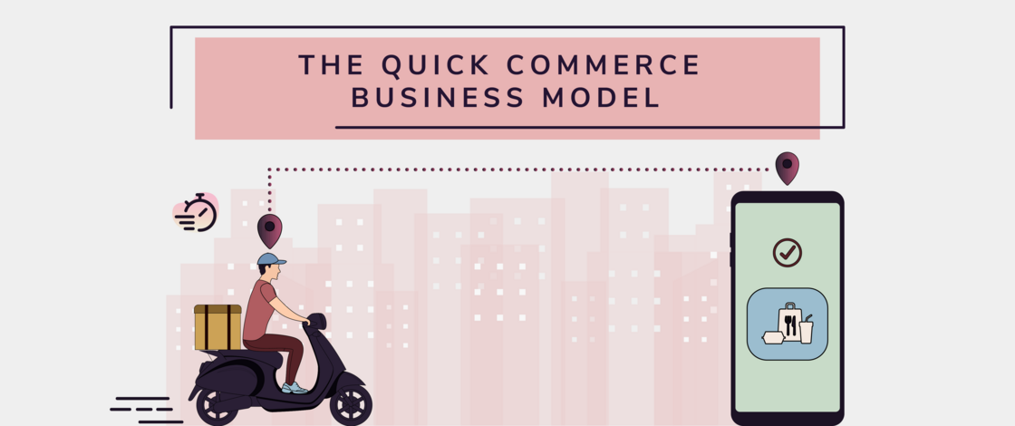 The Quick Commerce Business Model